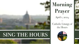 4.1.24 Lauds, Easter Monday Morning Prayer of the Liturgy of the Hours