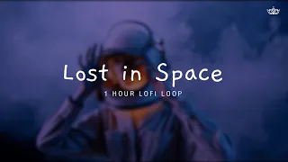 Lost in Space | Relaxing Music, Study Music, Deep Sleep | 1 HOUR LOFI