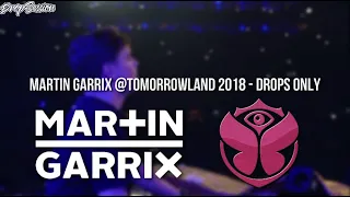 Martin Garrix @Tomorrowland 2018 - Drops Only