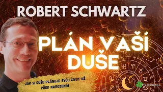 2 Robert Schwartz - Plán Vaší duše - Proč se rodíme? - audiokniha,seberozvoj,duše, láska, mluvené