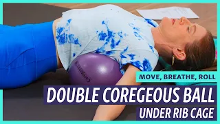 Interoception to the Heart: Double Coregeous Ball Under Rib Cage for Active Recovery