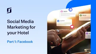 Social Media Marketing for your Hotel - Part 1: Facebook
