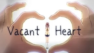 [AMV] Vacant Heart - Japan Expo 2014 (2nd place)