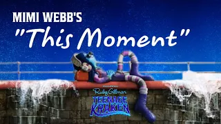 Ruby Gillman, Teenage Kraken | Mimi Webb's "This Moment"