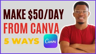 5 Ways To Make Money From Canva  | Canva Tutorial 2021