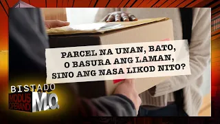 Bistado MO: Mga parcel na pagbukas n'yo ay unan, bato, o basura ang laman, sino ang nasa likod nito?