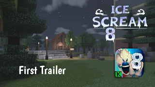 ICE SCREAM 8 TRAILER | GAMEPLAY | ICE SCREAM 8 IN MINECRAFT