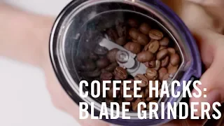 Coffee Hack: The Best Blade Grinder Results
