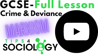 Marxism | Crime and Deviance | GCSE | Sociology