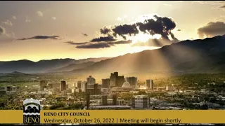 RENO CITY COUNCIL MEETING - 10/26/22