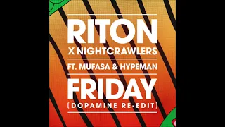 Friday - Riton x Nightcrawlers (1 hour loop Dopamine Re-Edit)