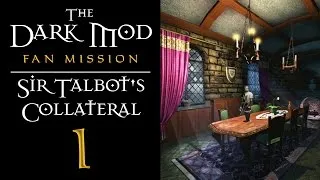 Let's Play The Dark Mod: Sir Talbot's Collateral - Gameplay - 1 - Sir Boathouse's Battery