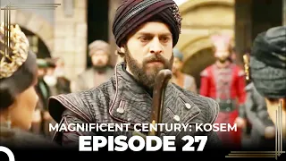 Magnificent Century: Kosem Episode 27 (Long Version)