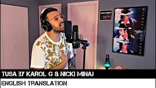 Tusa by KAROL G & Nicki Minaj (ENGLISH TRANSLATION)