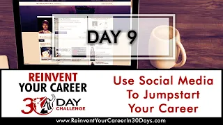 Day 9   Master Social Media to Land Your Dream Job