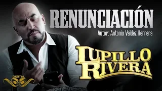 RENUNCIACIÓN "Lupillo Rivera" | Video Oficial