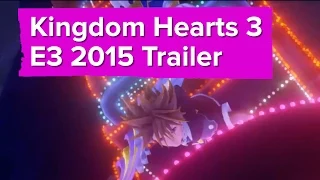 Kingdom Hearts 3 Gameplay Trailer - E3 2015 Square Enix Conference