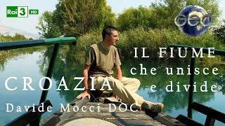 IL FIUME CHE UNISCE E DIVIDE #davidemocci  DOC RAI GEO - CROAZIA SLAVONIA Danubio Osjiek vukovar