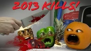Annoying Orange - 2013 KILLS MONTAGE!