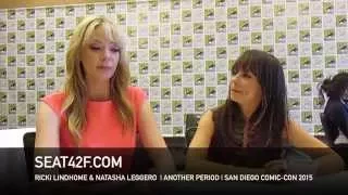 Riki Lindhome & Natasha Leggero ANOTHER PERIOD Comic Con 2015 Interview