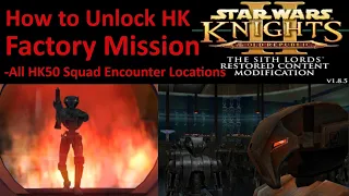 Star Wars KOTOR 2 How to Unlock HK Factory Mission | HK50 Base | All HK50 Squad Encounter Locations