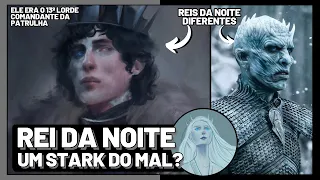 O REI DA NOITE | Não é o mesmo de Game of Thrones | Lendas de Westeros | Ele foi um Stark?