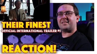 REACTION! Their Finest Official International Trailer #1 - Gemma Arterton Movie 2017