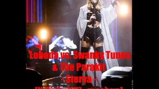 Loboda vs. Swanky Tunes & The Parakit - Sterva [N.Nickel(H)_mashup]