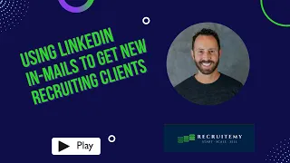 Using LinkedIn In-Mails to prospect and get new recruiting clients