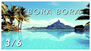 Discovery of Bora Bora the Pearl of the Pacific French Polynesia 3/6