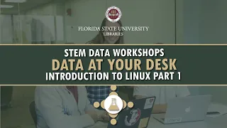 Data @ Your Desk Workshop: Introduction to Linux: Part 1