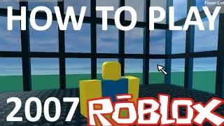 YOU CAN NOW PLAY 2007 ROBLOX?! Here's how!