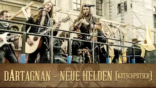 dArtagnan - Neue Helden (KutschPutsch)