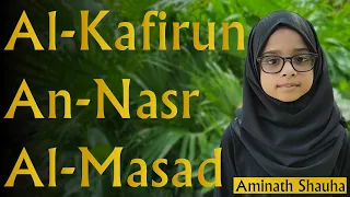 Al Kafirun | An Nasr | Al Masad