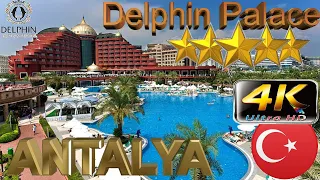 4K DELPHIN PALACE HOTEL 2024 GOOD BEACH RESORT ANTALYA TURKEY