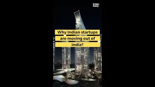 Why Indian startups are leaving India?