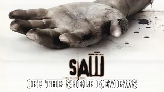 Saw Review - Off The Shelf Reviews