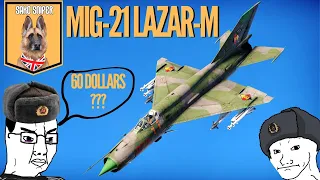 A Premium As Bad As War Thunder's Economy - MiG-21 Lazar-M