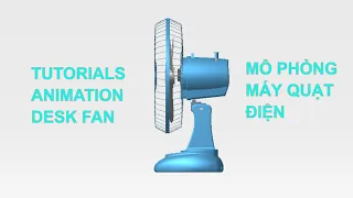 Tutorials Animation | Electric Fan In SolidWorks | Mô Phỏng Quạt Điện
