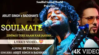 Zindagi Tere Naam Kar Javaan (Lyrics Video) Ek Tha Raja | Arijit Singh & Badshah | Soulmate |