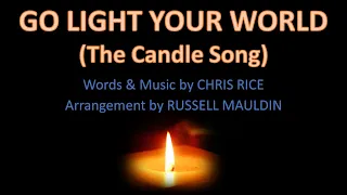 Go Light Your World (The Candle Song)