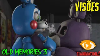 OLD MEMORIES 3 | EPISODE 02 - VISIONS DUBLADO [BR] | CIANIMATION FANDUBS