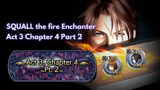 Did you know Squall#44 is secretly a self Elemental Enchanter? | No Synergy | In Passing [DFFOO GL]