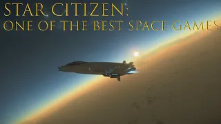 Star Citizen is one of the best space games but it's so hard