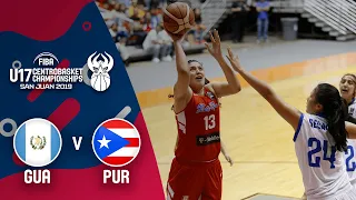 Guatemala v Puerto Rico - Full Game - Centrobasket U17 Women’s Championship 2019
