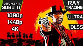 Red Dead Redemption 2 Benchmark | RTX 3060 Ti 1080p,1440p,4K Ultra Settings