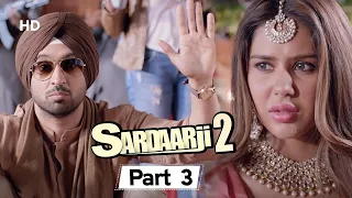 DILJIT DOSANJH मिले खूबसूरत SONAM BHAWA | Latest Hindi Dubbed Movie Sardaar Ji 2 | Movie Part 3