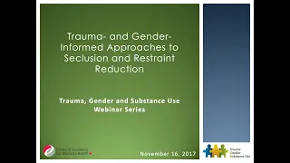 Trauma- and Gender-Informed Approaches to Seclusion and Restraint Reduction