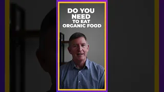 DO YOU NEED ORGANIC FOOD?!