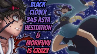 Asta Hesitation Black Clover Chapter 345 Review